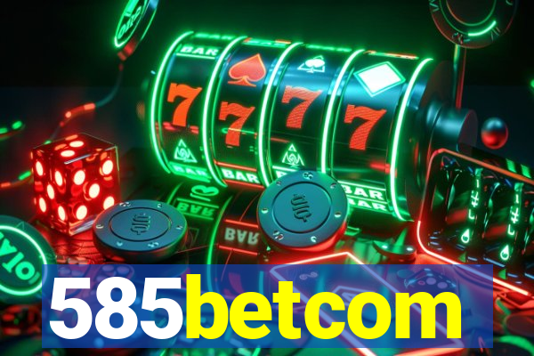 585betcom