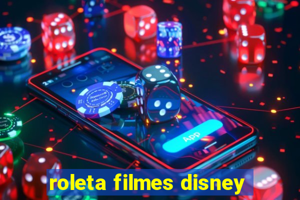 roleta filmes disney