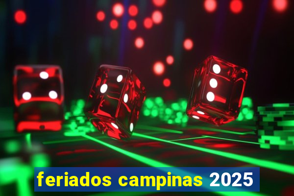 feriados campinas 2025