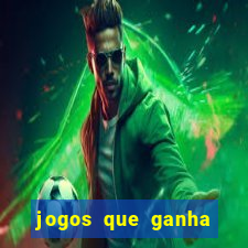 jogos que ganha dinheiro sem pagar