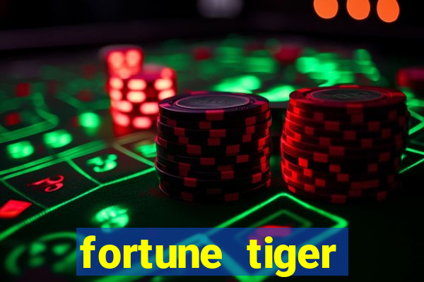 fortune tiger grátis dinheiro infinito