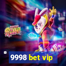 9998 bet vip