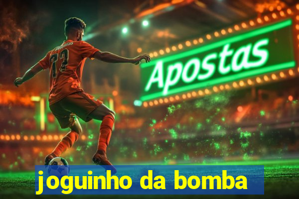 joguinho da bomba