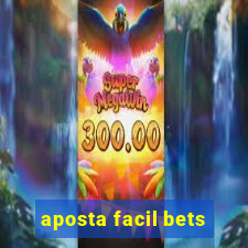 aposta facil bets