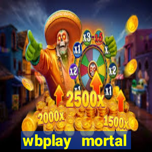 wbplay mortal kombat mobile