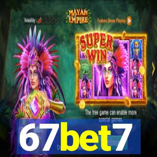 67bet7