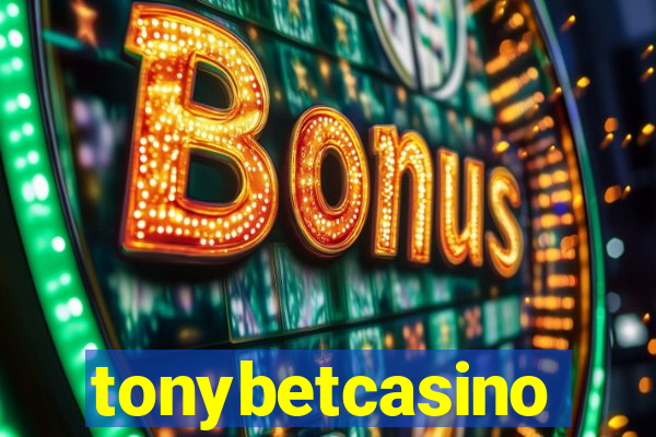 tonybetcasino