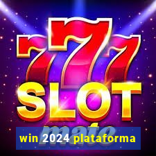 win 2024 plataforma