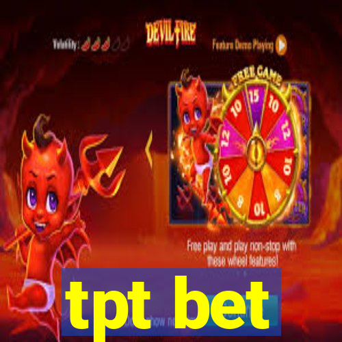 tpt bet