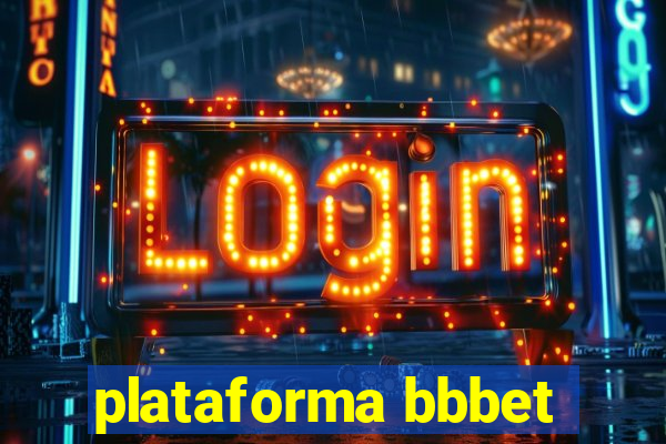 plataforma bbbet