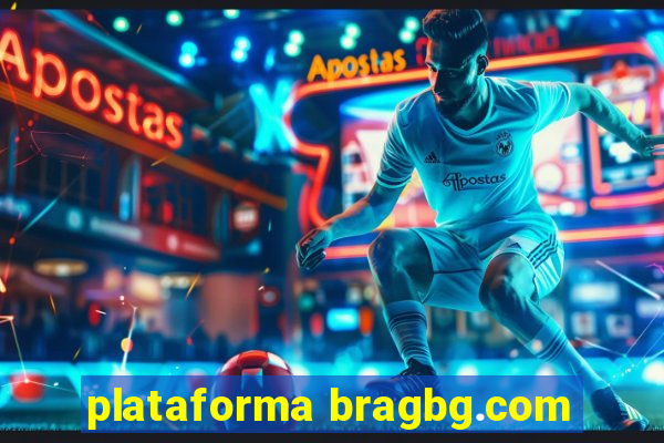 plataforma bragbg.com