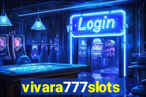 vivara777slots