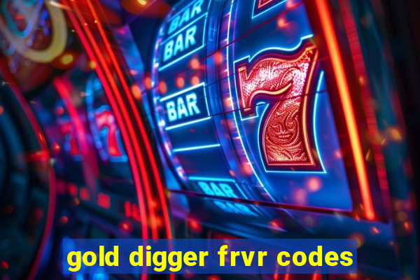 gold digger frvr codes