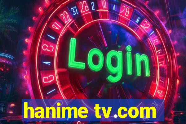 hanime tv.com