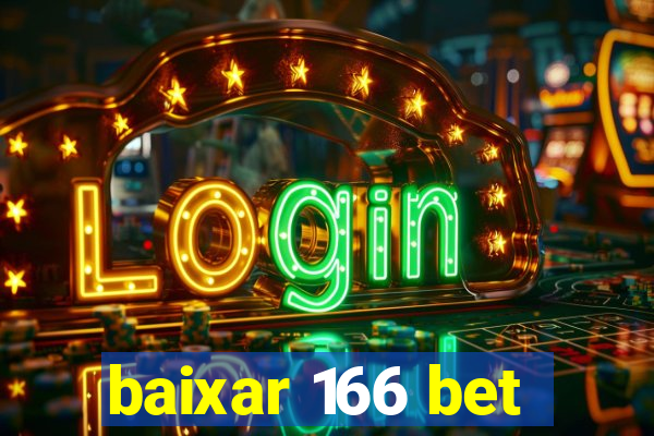 baixar 166 bet