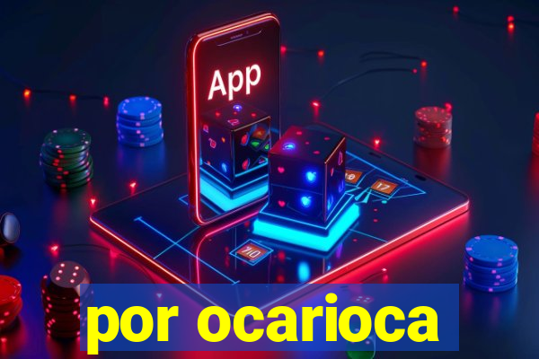 por ocarioca