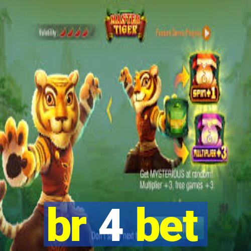 br 4 bet