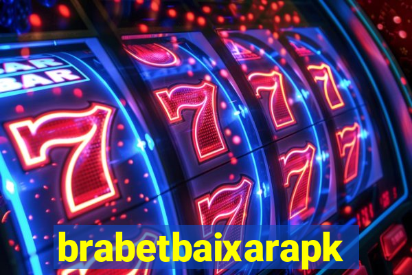 brabetbaixarapk