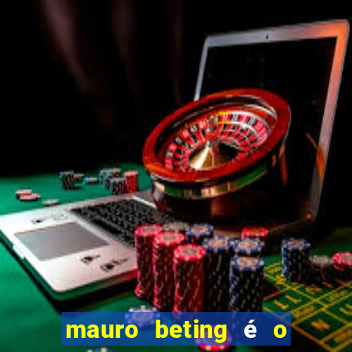 mauro beting é o dono da sportingbet