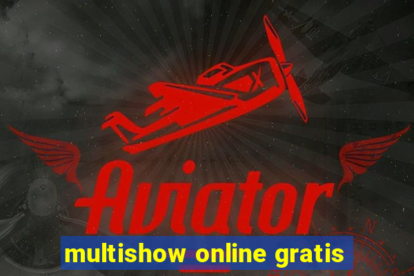 multishow online gratis