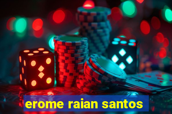 erome raian santos