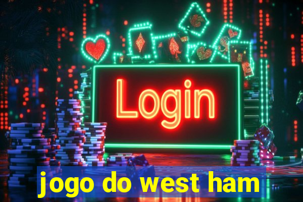 jogo do west ham