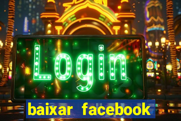 baixar facebook lite baixaki