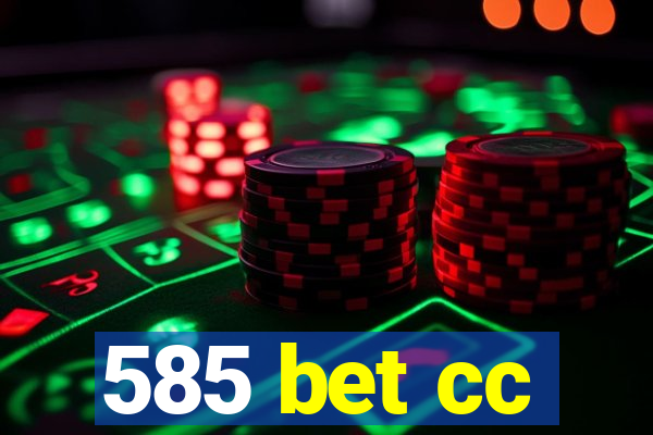 585 bet cc