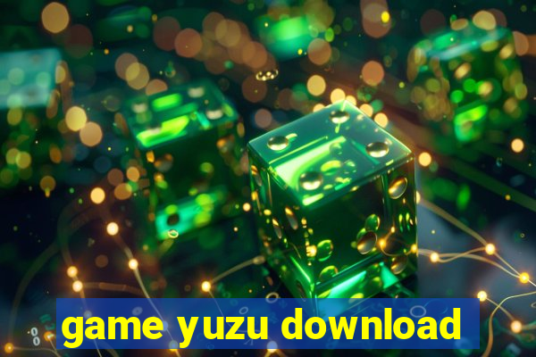 game yuzu download