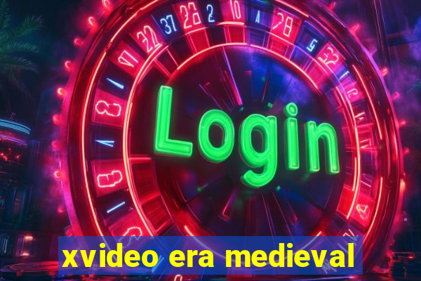 xvideo era medieval