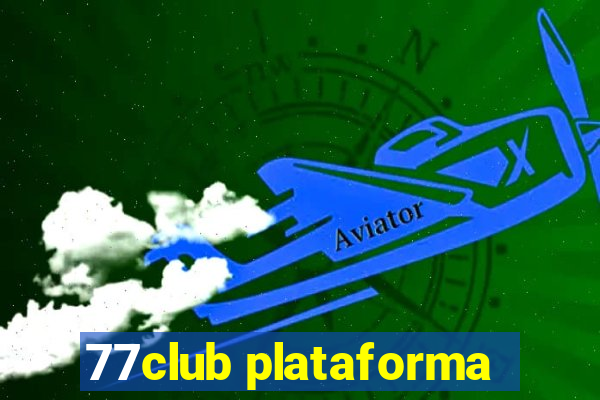 77club plataforma