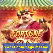 vwbet.com paga mesmo