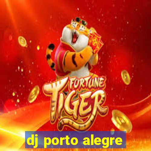 dj porto alegre