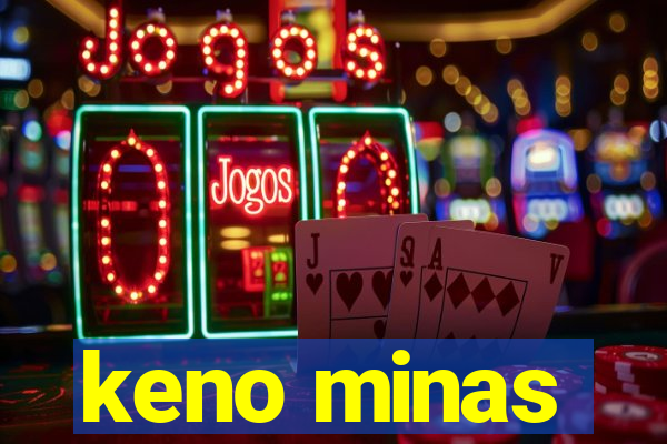 keno minas