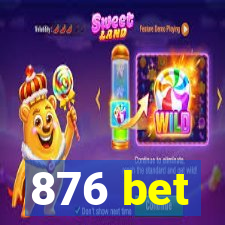 876 bet