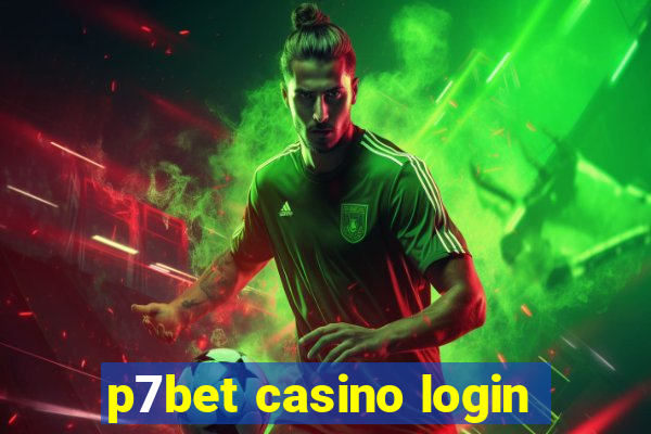 p7bet casino login