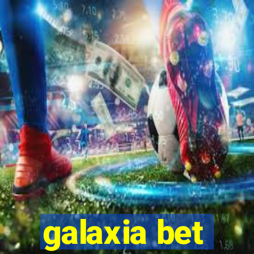 galaxia bet