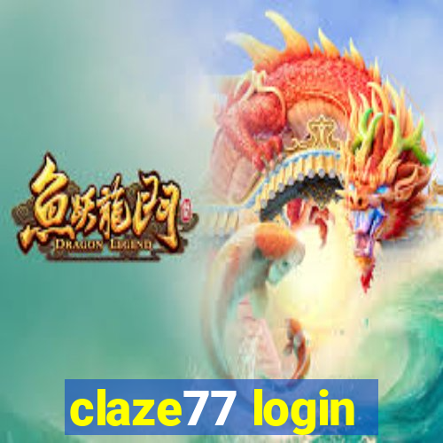 claze77 login