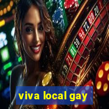 viva local gay