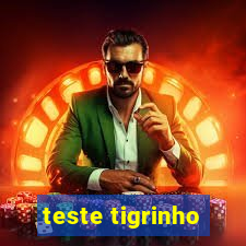 teste tigrinho