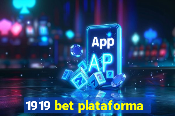 1919 bet plataforma