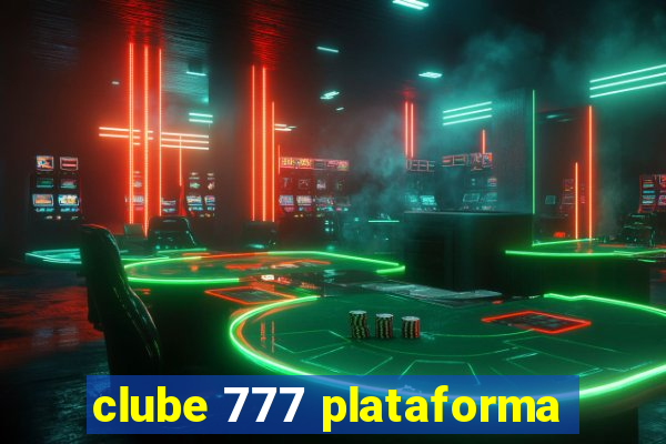 clube 777 plataforma