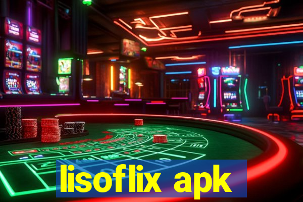 lisoflix apk