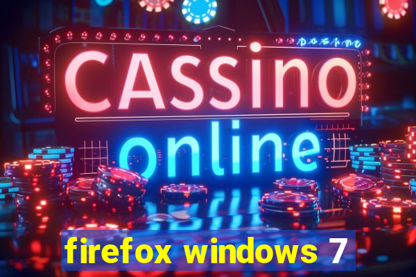 firefox windows 7