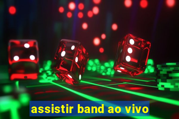 assistir band ao vivo