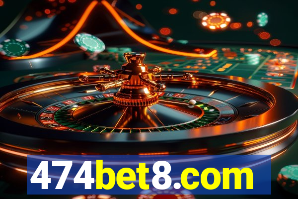 474bet8.com