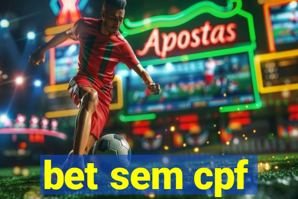 bet sem cpf