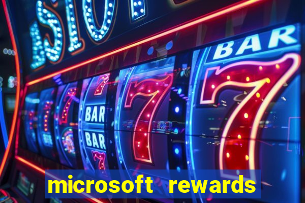 microsoft rewards ganhe recompensas