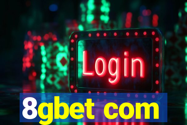 8gbet com