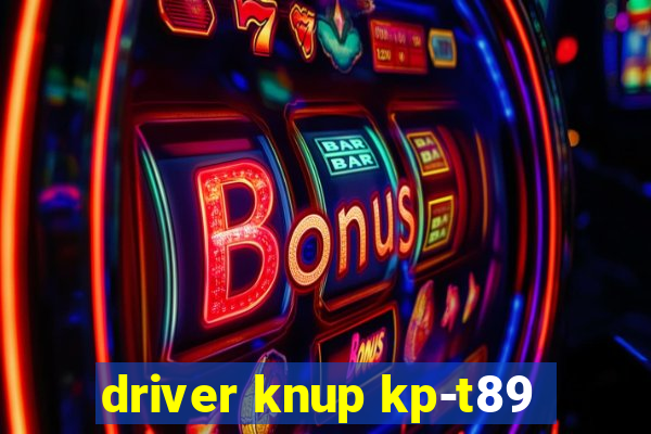 driver knup kp-t89